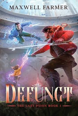 Defunct by Maxwell Farmer
