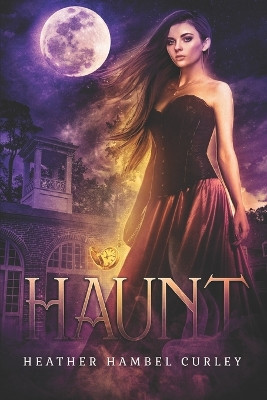 Haunt by Heather Hambel Curley