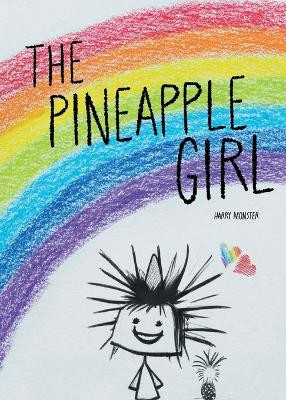 The Pineapple Girl by Harry Monster