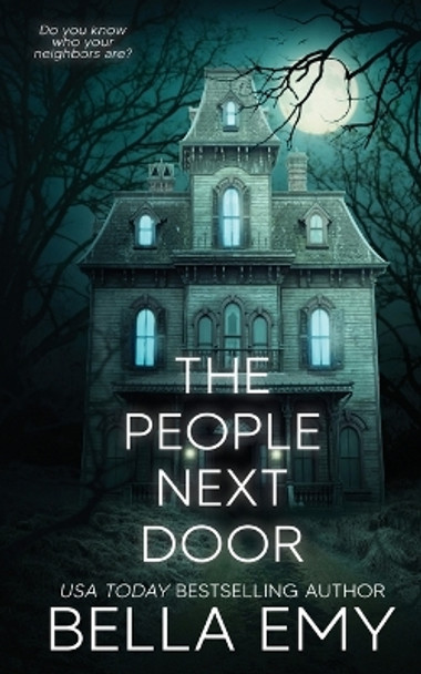 The People Next Door by Bella Emy