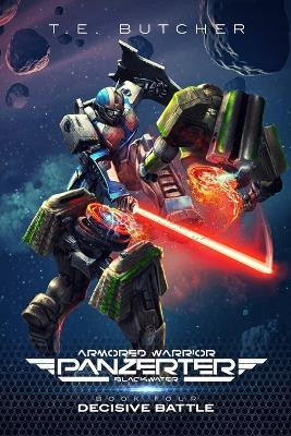 Decisive Battle by T E Butcher