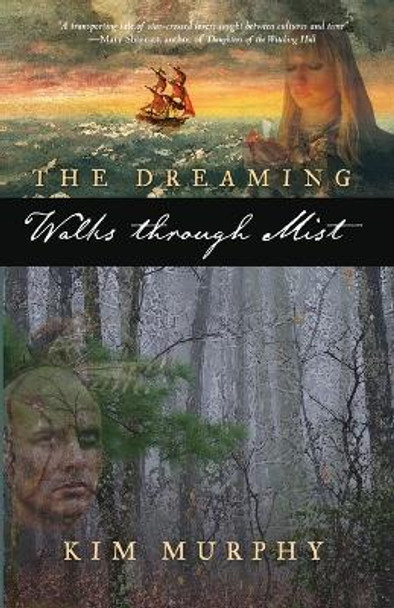 The Dreaming by Kim Murphy The Dreaming by Kim Murphy