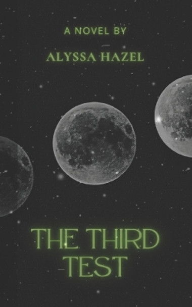 The Third Test by Alyssa Hazel