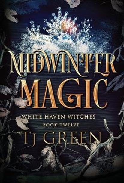 Midwinter Magic: Paranormal Witch Mystery Tj Green 9781990047657