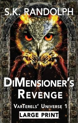 DiMensioner's Revenge S K Randolph 9781962777032