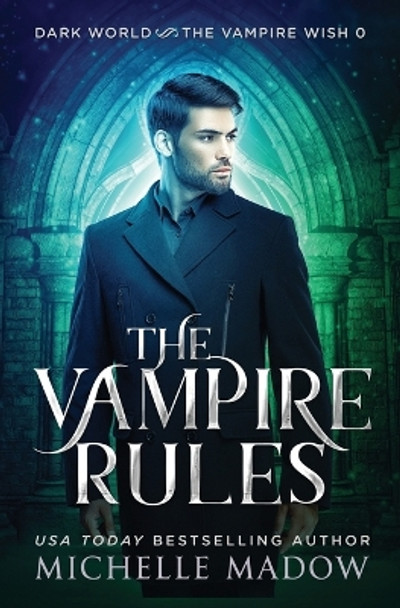 The Vampire Rules by Michelle Madow