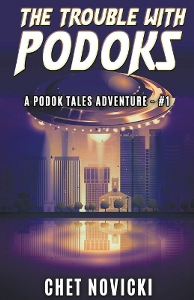The Trouble with Podoks by Chet Novicki
