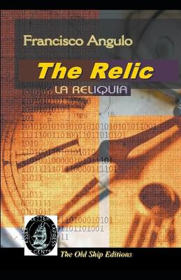 The Relic by Francisco Angulo de Lafuente