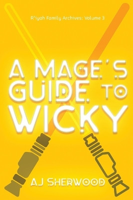 A Mage's Guide to Wicky by Katie Griffin