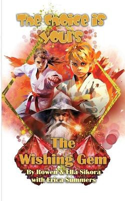 The Wishing Gem by Rowen Sikora