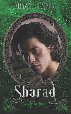 Sharad (Darksilver Book 5) by Hazel Hunter