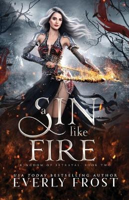 A Sin Like Fire by Everly Frost