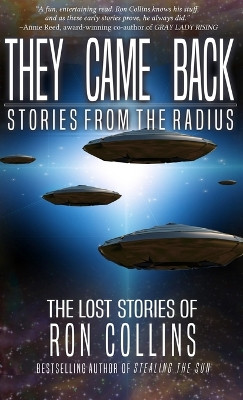 They Came Back: Stories from The Radius Ron Collins 9781946176639