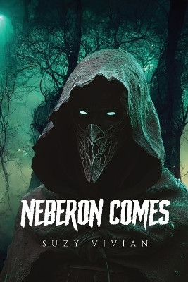 Neberon Comes by Suzy Vivian