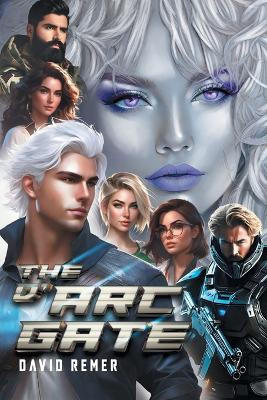 The D'arc Gate David Remer 9781961601710