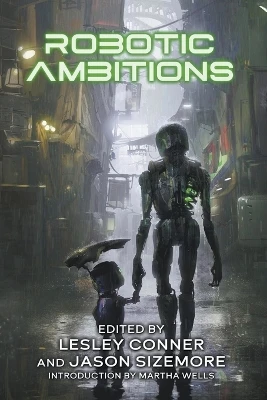 Robotic Ambitions by Lesley Conner