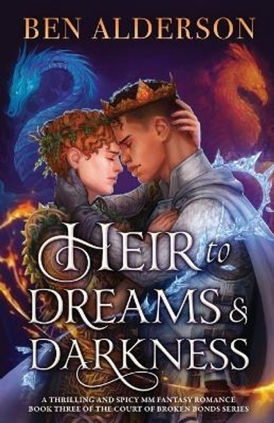 Heir to Dreams and Darkness by Ben Alderson