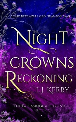 The Night Crowns Reckoning L J Kerry 9781739643447