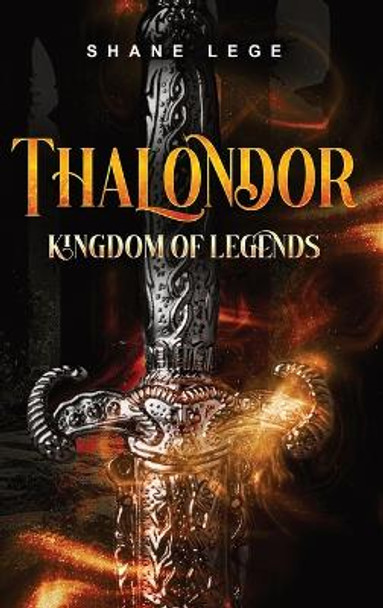 Thalondor Kingdom of Legends Shane Lege 9781961387461