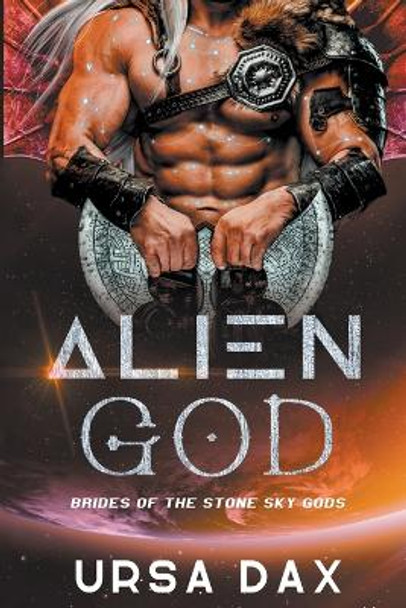 Alien God by Ursa Dax