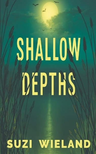 Shallow Depths Suzi Wieland 9798223842316