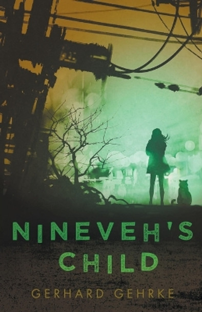 Nineveh's Child Gerhard Gehrke 9798224201808