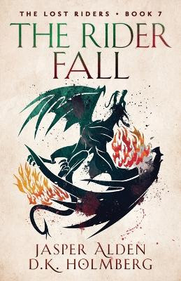 The Rider Fall by D K Holmberg