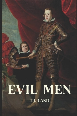 Evil Men by T J Land