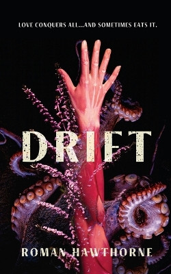 Drift by Roman Hawthorne