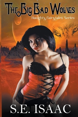 The Big Bad Wolves by S E Isaac
