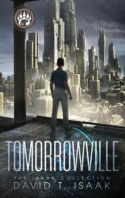 Tomorrowville David T Isaak 9781958840207