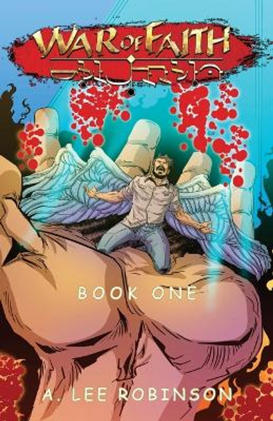 War of Faith by A Lee Robinson
