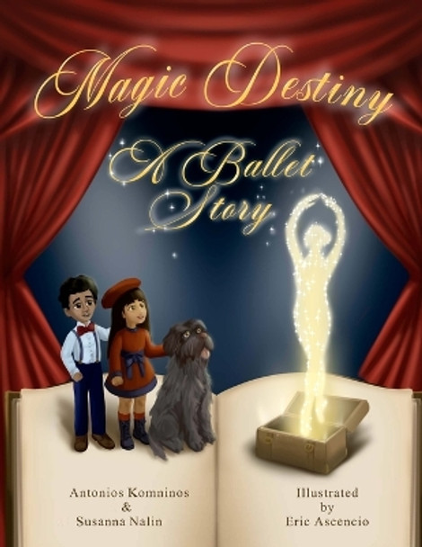 Magic Destiny, A Ballet Story by Susanna Nalin