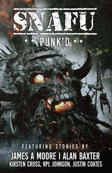 SNAFU Punk'd by James A Moore