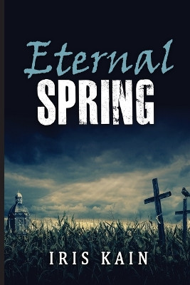 Eternal Spring by Iris Kain