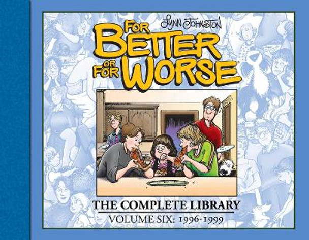 For Better or For Worse: The Complete Library, Vol. 6 Lynn Johnston 9781684058969