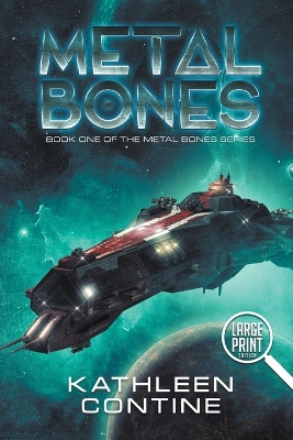 Metal Bones (Large Print) Kathleen Contine 9798223220022