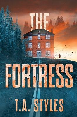 The Fortress T A Styles 9798987968406