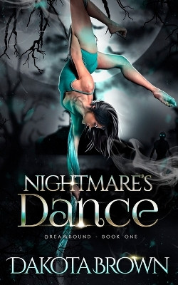 Nightmare's Dance by Dakota Brown
