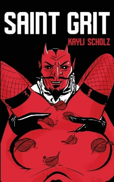 Saint Grit by Kayli Scholz