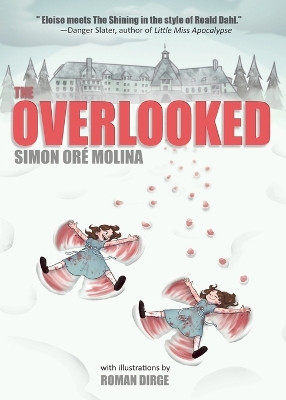 The Overlooked by Simon Or  Molina