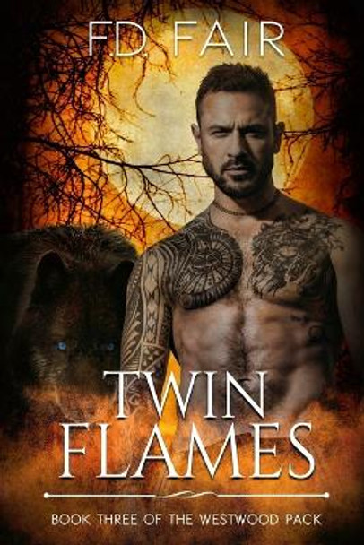 Twin Flames: A Fated Mate Paranormal Romance F D Fair 9781645831099