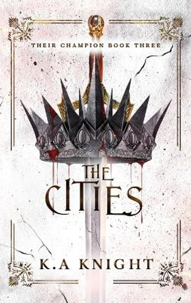 The Cities by K a Knight
