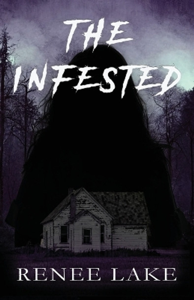 The Infested Renee Lake 9781956037289