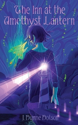 The Inn at the Amethyst Lantern J Dianne Dotson 9781958121337