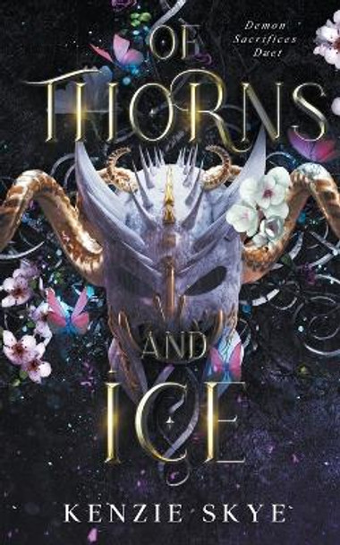 Of Thorns and Ice by Kenzie Skye