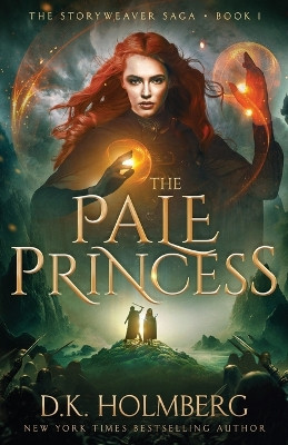 The Pale Princess by D K Holmberg