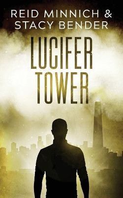 Lucifer Tower by Stacy Bender