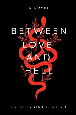 Between Love and Hell by Georgina Bertino