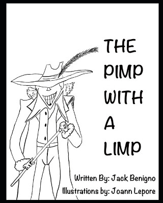 The Pimp with a Limp by Joann Lepore